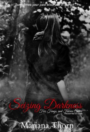 [Fur, Fangs and Fairies 01] • Seizing Darkness